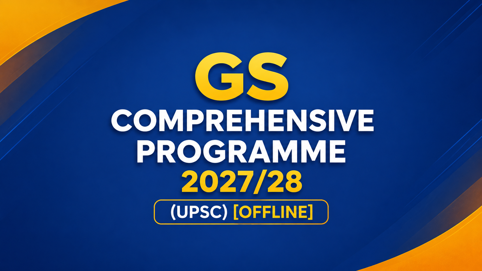GS COMPREHENSIVE PROGRAMME 2027/28